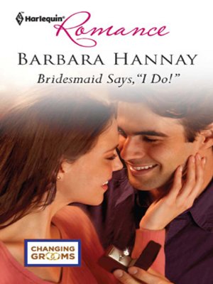 cover image of Bridesmaid Says, "I Do!"